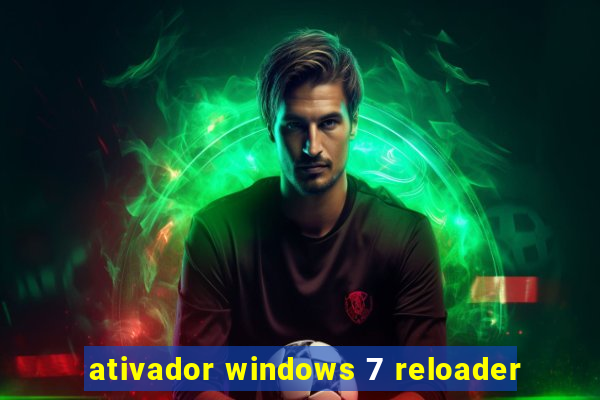 ativador windows 7 reloader